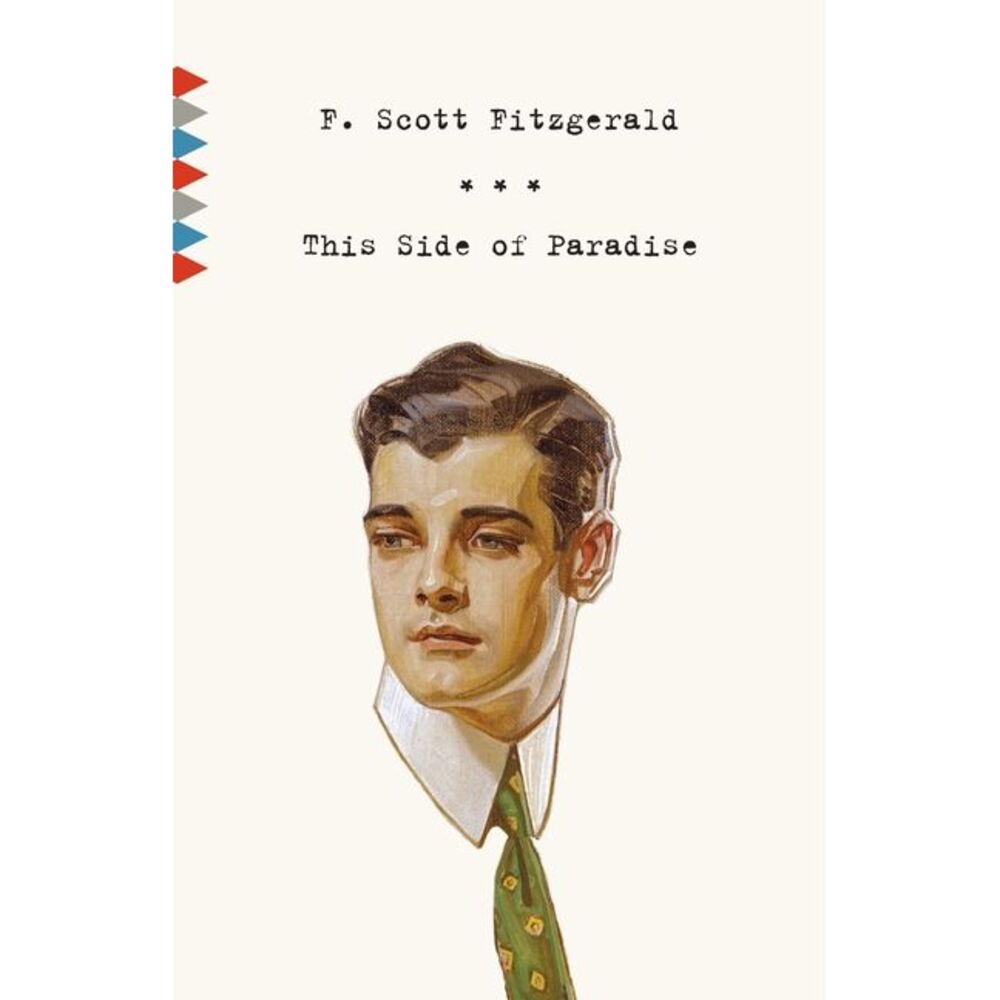 This Side of Paradise -- F. Scott Fitzgerald